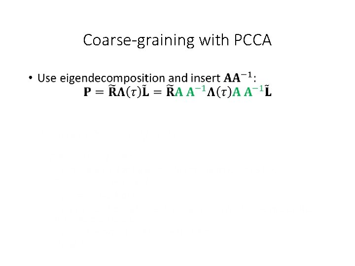 Coarse-graining with PCCA • 