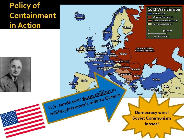 Policy of Containment in Action in n o i l l ce. 0 mi