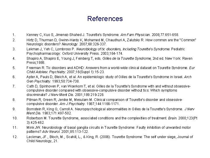 References 1. 2. 3. 4. 5. 6. 7. 8. 9. 10. 11. 12. Kenney References 1. 2. 3. 4. 5. 6. 7. 8. 9. 10. 11. 12. Kenney