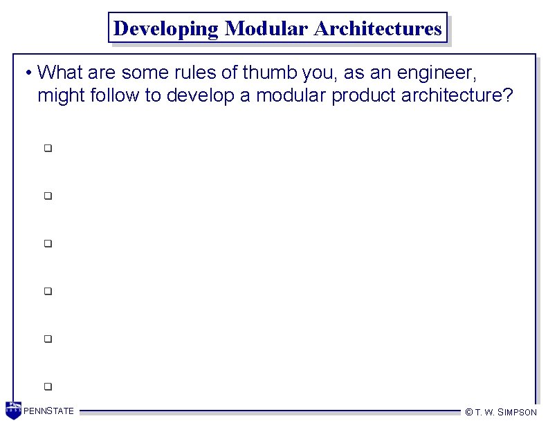 Developing Modular Architectures • What are some rules of thumb you, as an engineer,