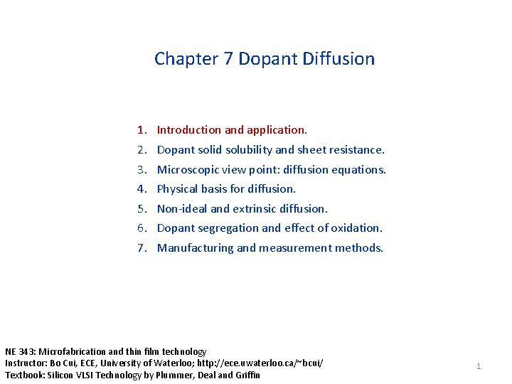 Chapter 7 Dopant Diffusion 1. 2. 3. 4. 5. 6. 7. Introduction and application.