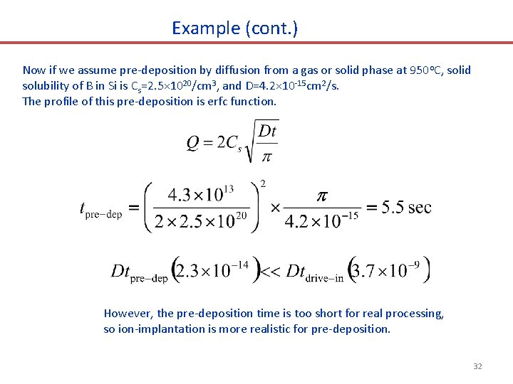 Example (cont. ) Now if we assume pre-deposition by diffusion from a gas or