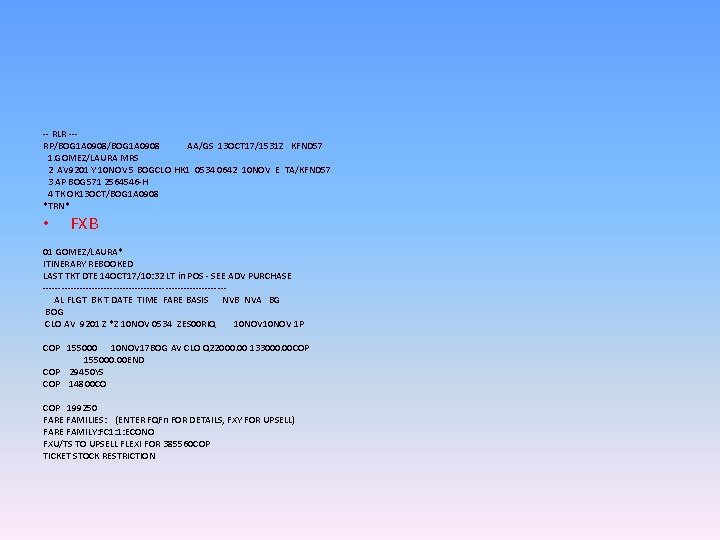 -- RLR --RP/BOG 1 A 0908 AA/GS 13 OCT 17/1531 Z KFND 57 1.