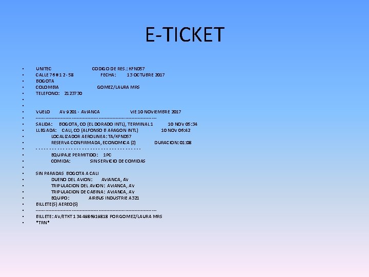 E-TICKET • • • • • • • UNITEC CALLE 76 # 12 -
