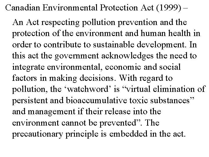 Canadian Environmental Protection Act (1999) – An Act respecting pollution prevention and the protection