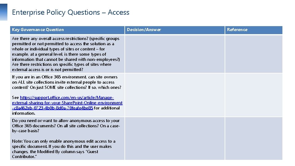 Enterprise Policy Questions – Access Key Governance Question Decision/Answer Reference Are there any overall