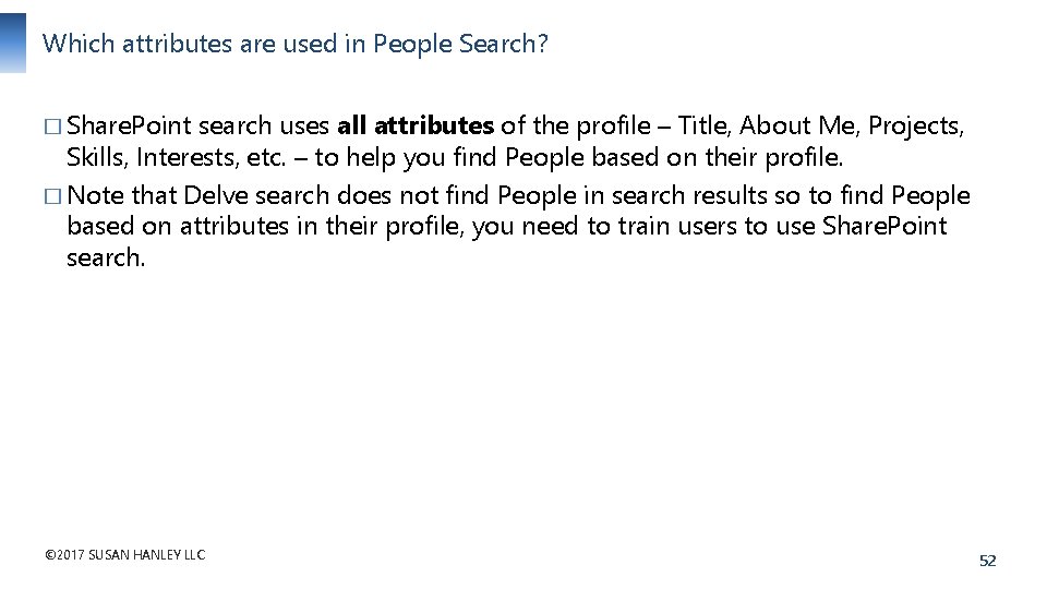 Which attributes are used in People Search? � Share. Point search uses all attributes