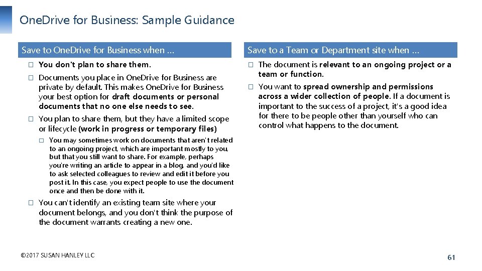 One. Drive for Business: Sample Guidance Save to One. Drive for Business when …