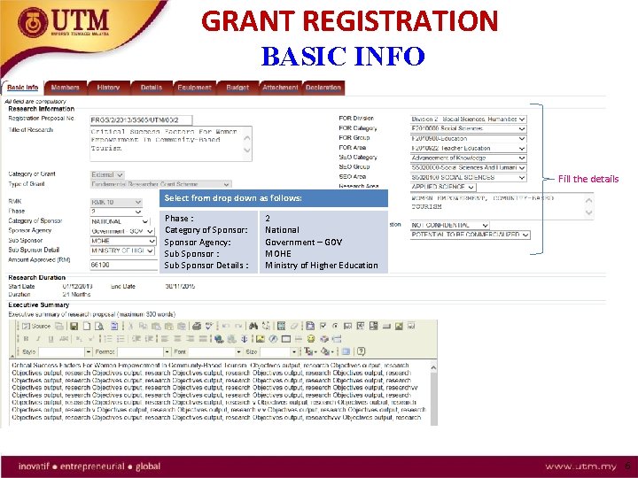 GRANT REGISTRATION BASIC INFO Fill the details Select from drop down as follows: Phase