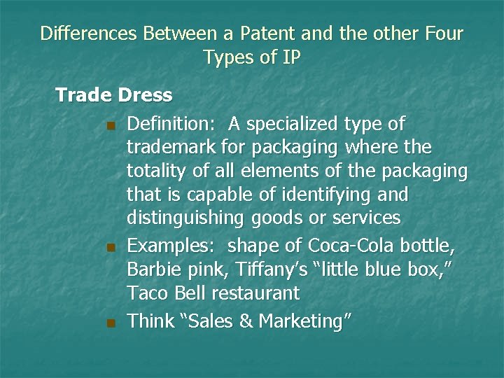 Differences Between a Patent and the other Four Types of IP Trade Dress n