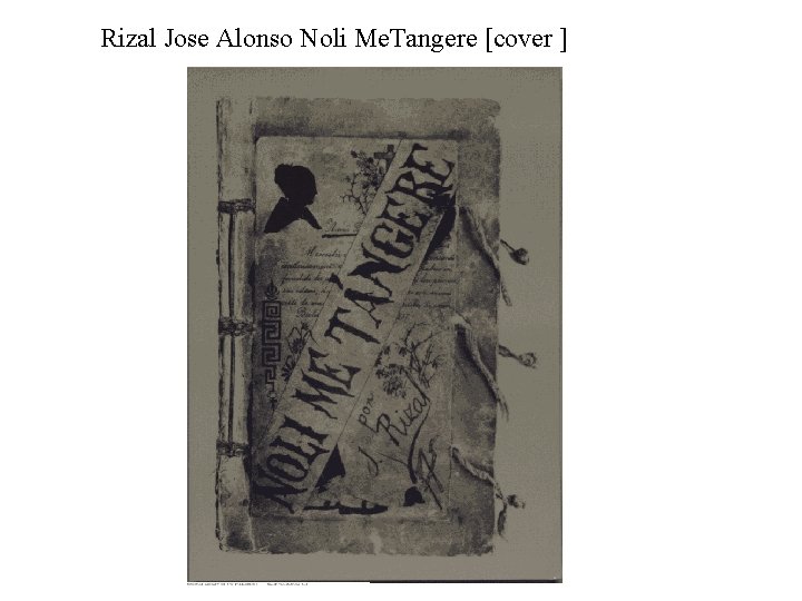 Rizal Jose Alonso Noli Me. Tangere [cover ] 