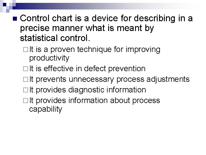 n Control chart is a device for describing in a precise manner what is n Control chart is a device for describing in a precise manner what is