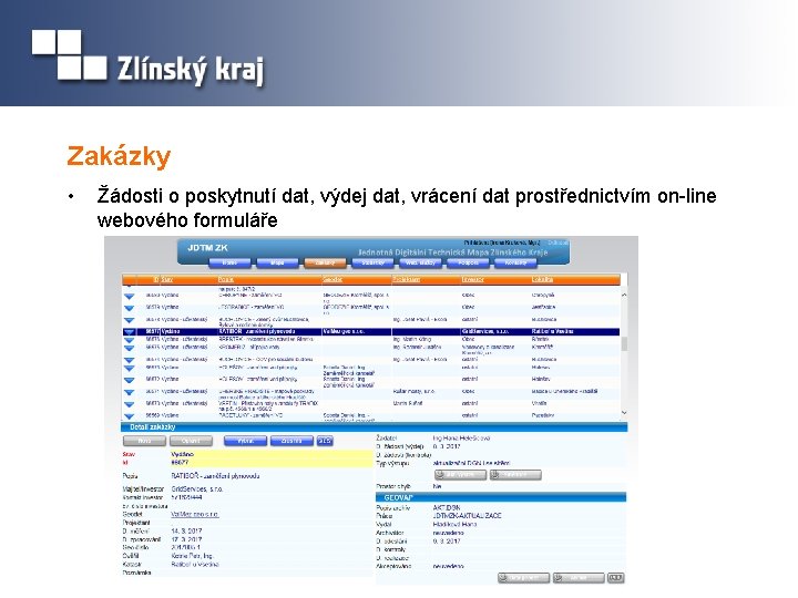 Zakázky • Žádosti o poskytnutí dat, výdej dat, vrácení dat prostřednictvím on-line webového formuláře