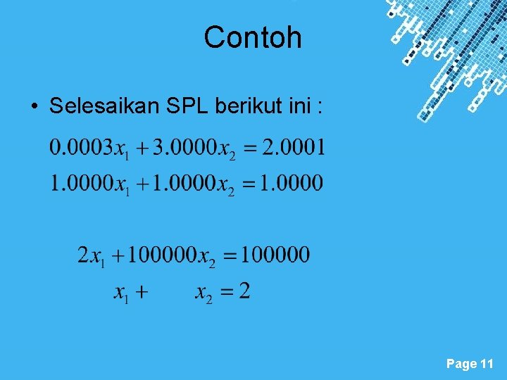 Contoh • Selesaikan SPL berikut ini : Powerpoint Templates Page 11 