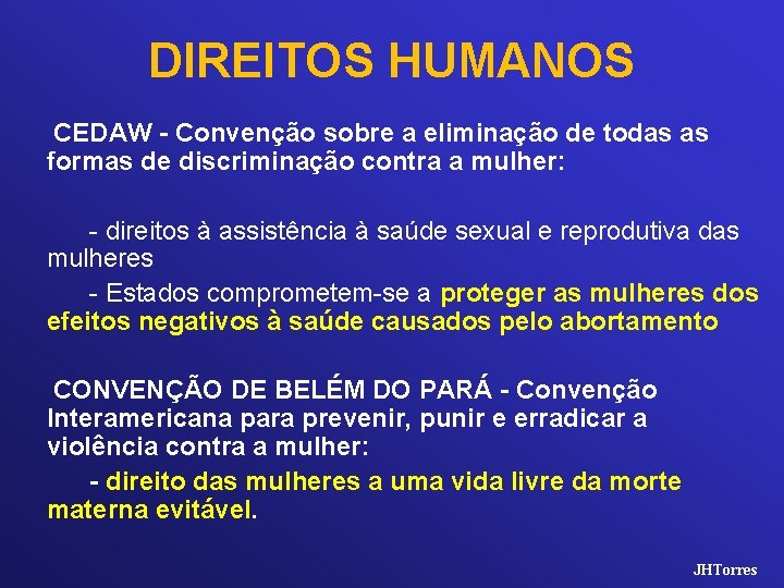 DIREITOS HUMANOS CEDAW - Convenção sobre a eliminação de todas as formas de discriminação