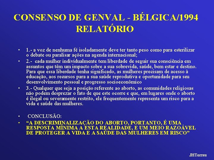 CONSENSO DE GENVAL - BÉLGICA/1994 RELATÓRIO • • • 1. - a voz de