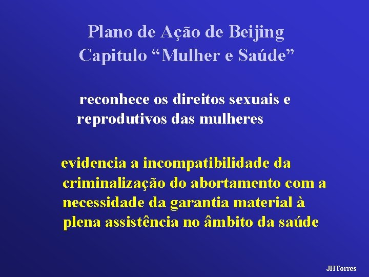 Plano de Ação de Beijing Capitulo “Mulher e Saúde” reconhece os direitos sexuais e