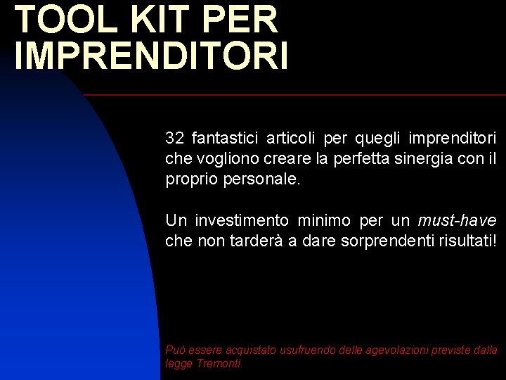 TOOL KIT PER IMPRENDITORI 32 fantastici articoli per quegli imprenditori che vogliono creare la