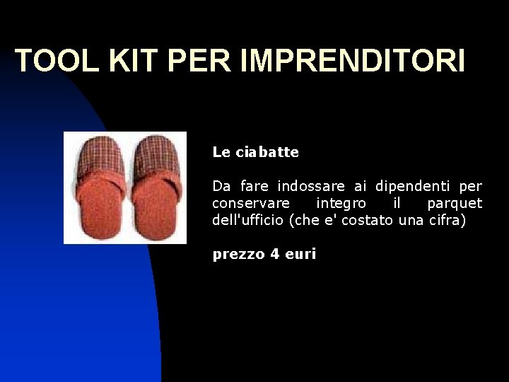 TOOL KIT PER IMPRENDITORI Le ciabatte Da fare indossare ai dipendenti per conservare integro