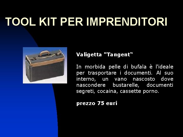 TOOL KIT PER IMPRENDITORI Valigetta "Tangent“ In morbida pelle di bufala è l'ideale per