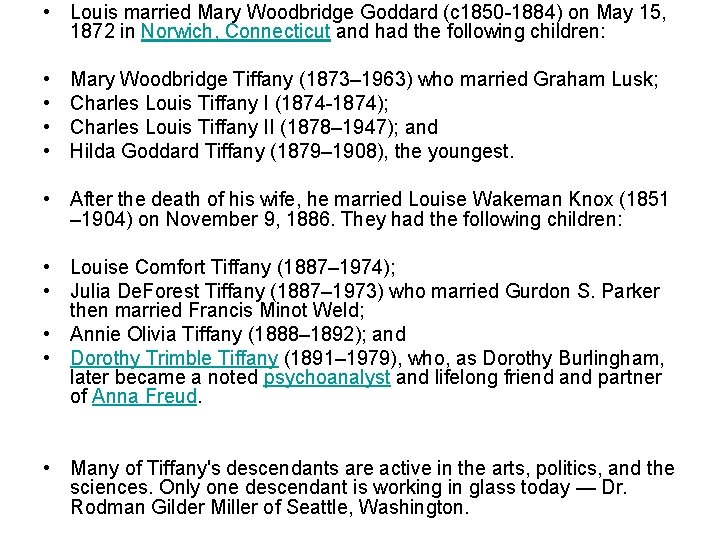  • Louis married Mary Woodbridge Goddard (c 1850 -1884) on May 15, 1872