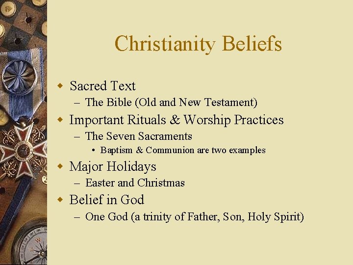Christianity Beliefs w Sacred Text – The Bible (Old and New Testament) w Important