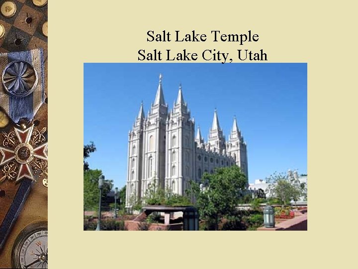 Salt Lake Temple Salt Lake City, Utah 