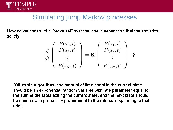 Simulating jump Markov processes How do we construct a “move set” over the kinetic