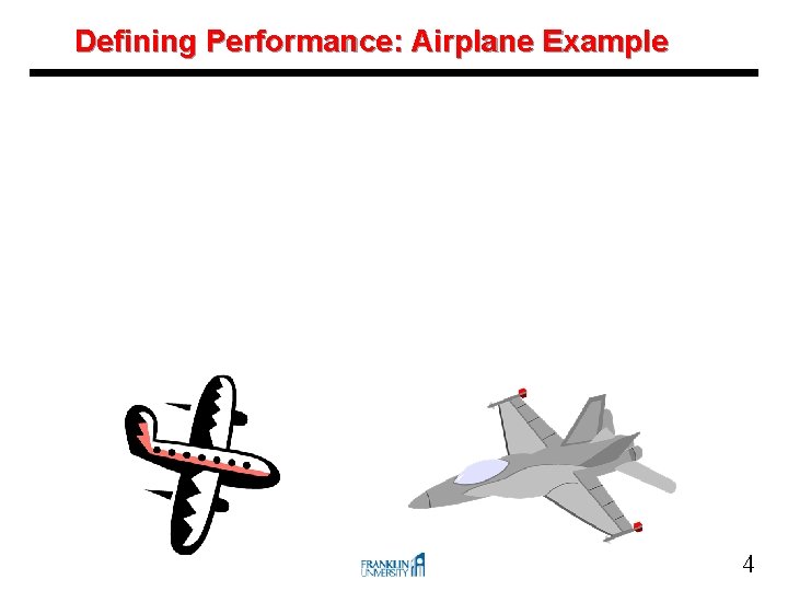 Defining Performance: Airplane Example 4 