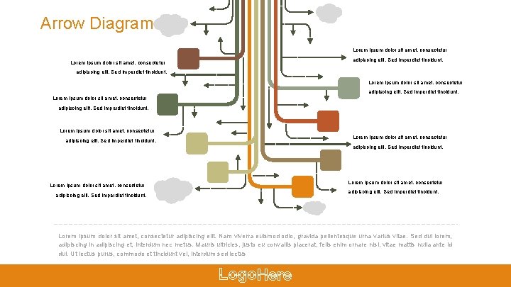 Arrow Diagram Lorem ipsum dolor sit amet, consectetur adipiscing elit. Sed imperdiet tincidunt. Lorem