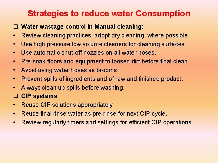 Strategies to reduce water Consumption q • • q • • • Water wastage