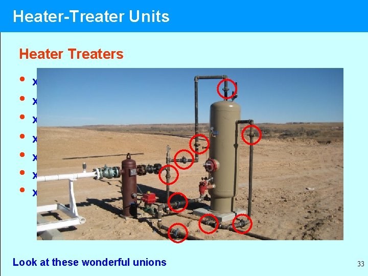 Heater-Treater Units Heater Treaters • • x x x x Look at these wonderful