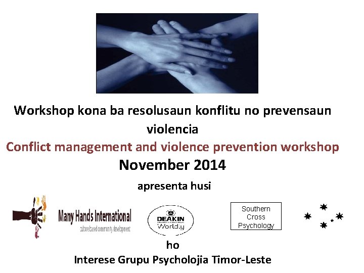 Workshop kona ba resolusaun konflitu no prevensaun violencia Conflict management and violence prevention workshop