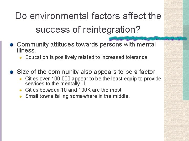 Do environmental factors affect the success of reintegration? Community attitudes towards persons with mental