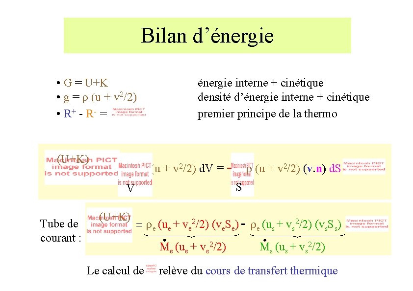 Bilan d’énergie • G = U+K • g = r (u + v 2/2)
