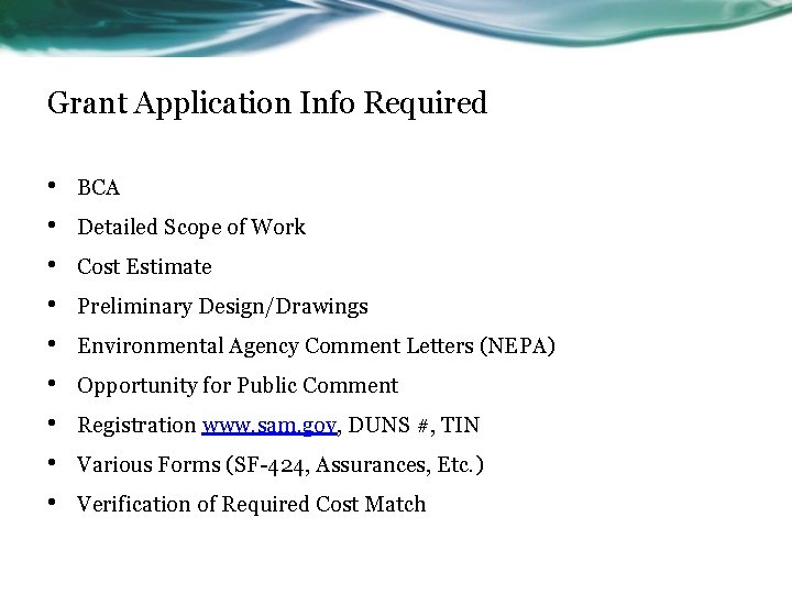 Grant Application Info Required • • • BCA Detailed Scope of Work Cost Estimate