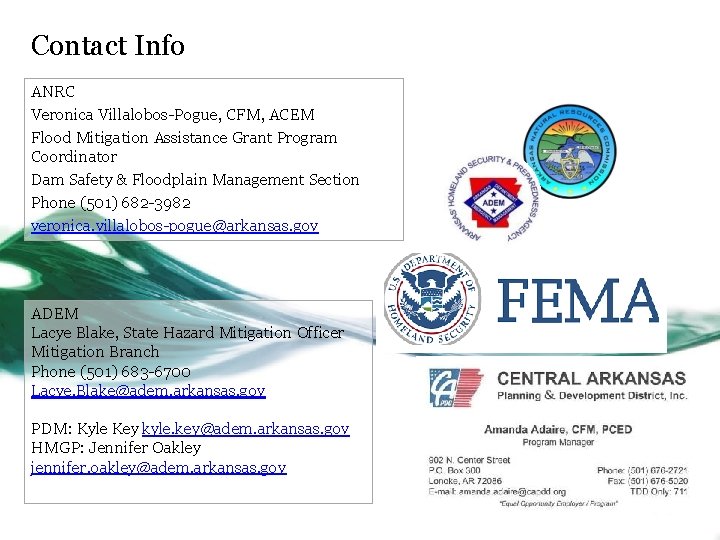 Contact Info ANRC Veronica Villalobos-Pogue, CFM, ACEM Flood Mitigation Assistance Grant Program Coordinator Dam