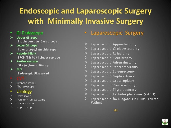Endoscopic and Laparoscopic Surgery with Minimally Invasive Surgery • GI Endoscope • Laparoscopic Surgery