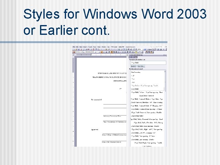 Styles for Windows Word 2003 or Earlier cont. 