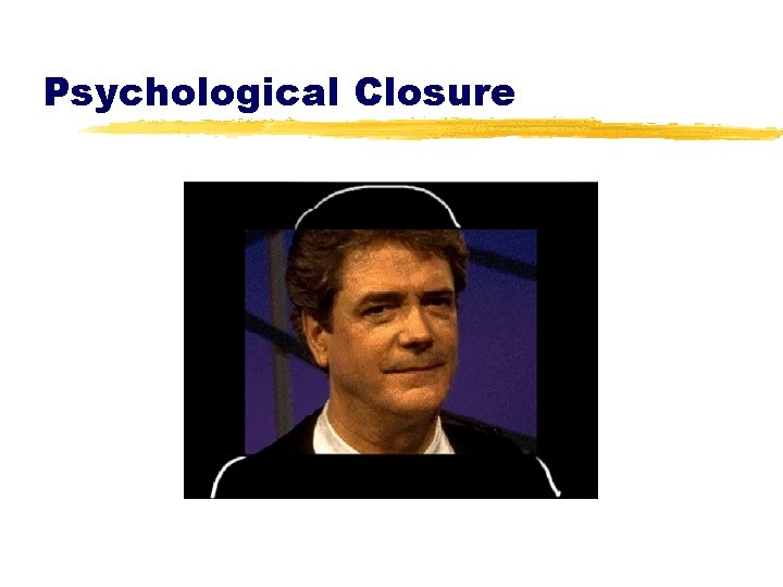 Psychological Closure 