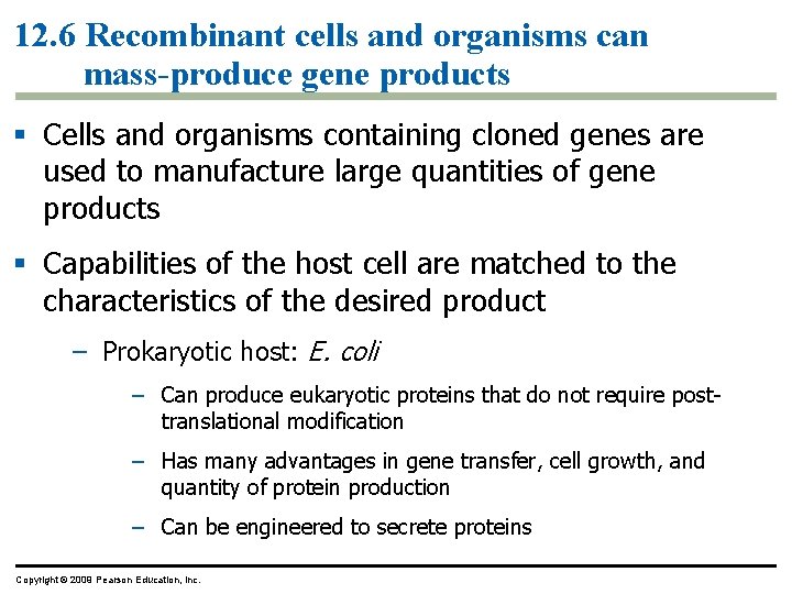 12. 6 Recombinant cells and organisms can mass-produce gene products § Cells and organisms 12. 6 Recombinant cells and organisms can mass-produce gene products § Cells and organisms