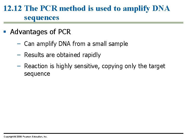 12. 12 The PCR method is used to amplify DNA sequences § Advantages of 12. 12 The PCR method is used to amplify DNA sequences § Advantages of