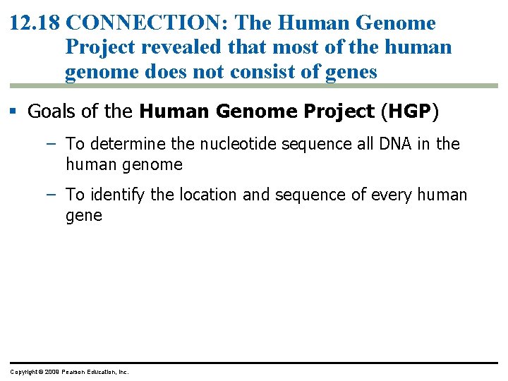 12. 18 CONNECTION: The Human Genome Project revealed that most of the human genome 12. 18 CONNECTION: The Human Genome Project revealed that most of the human genome