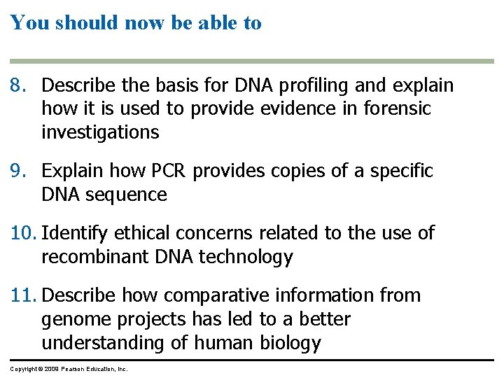 You should now be able to 8. Describe the basis for DNA profiling and You should now be able to 8. Describe the basis for DNA profiling and