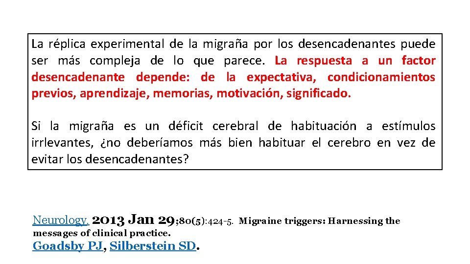 La réplica experimental de la migraña por los desencadenantes puede ser más compleja de