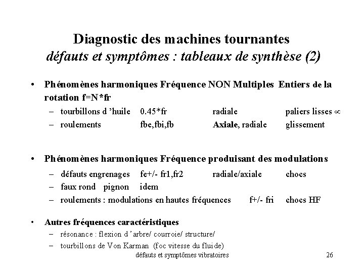 Diagnostic des machines tournantes défauts et symptômes : tableaux de synthèse (2) • Phénomènes