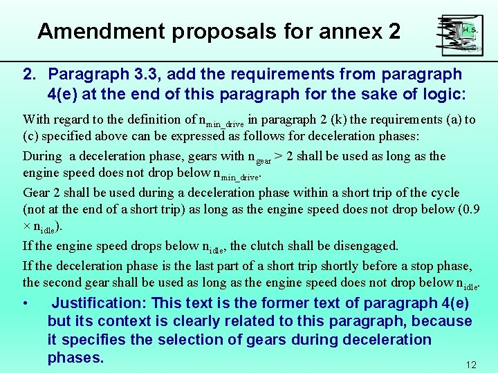 Amendment proposals for annex 2 2. Paragraph 3. 3, add the requirements from paragraph