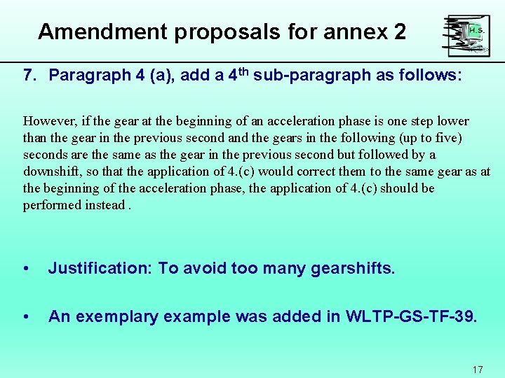 Amendment proposals for annex 2 7. Paragraph 4 (a), add a 4 th sub-paragraph