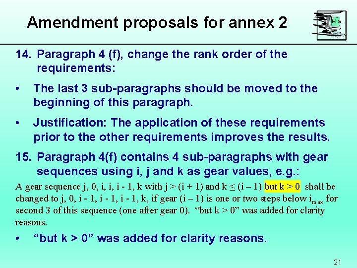 Amendment proposals for annex 2 14. Paragraph 4 (f), change the rank order of