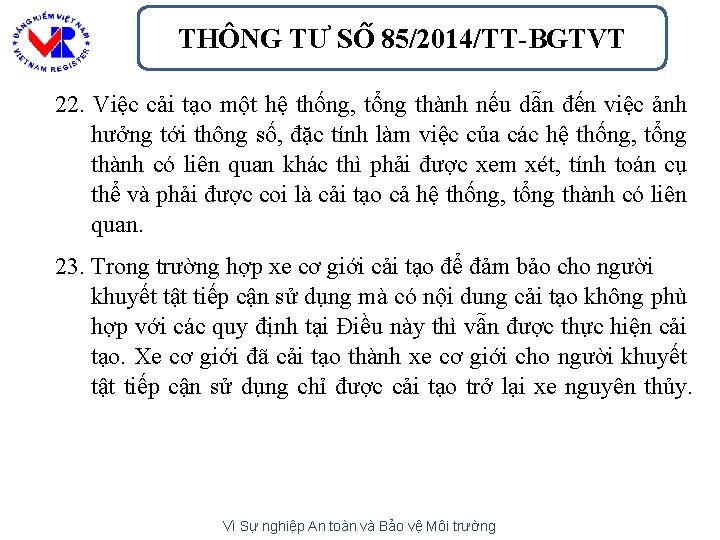 THÔNG TƯ SÔ 85/2014/TT-BGTVT 22. Việc cải tạo một hệ thống, tổng thành nếu